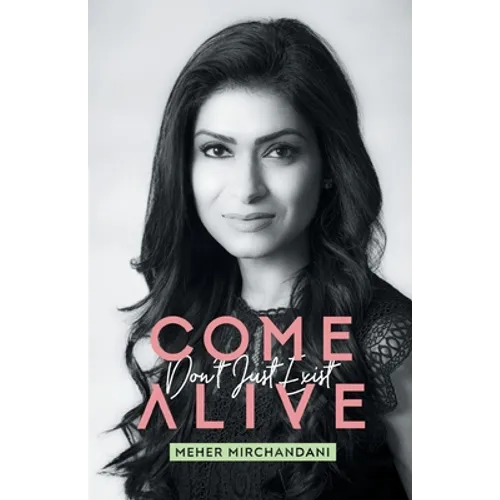 Come Alive: Don't Just Exist