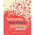 Nurturing Your Child's Well-Being: Upper Elementary