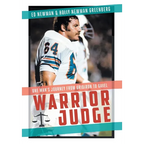 Warrior Judge: One Man's Journey from Gridiron to Gavel - Hardcover