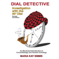 Dial Detective: Investigation with the 90° Dial