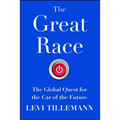 The Great Race: The Global Quest for the Car of the Future