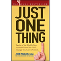 Just One Thing: Twelve of the World's Best Investors Reveal the One Strategy You Can't Overlook