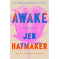 Awake: A Memoir