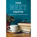 Your Next Chapter: A Woman's Guide to a Successful Retirement