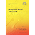 Reasoning in Simple Type Theory: Festschrift in Honor of Peter B. Andrews on His 70th Birthday