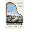 The Pianist from Syria: A Memoir