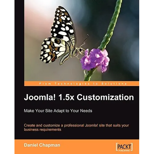 Joomla! 1.5x Customization: Make Your Site Adapt to Your Needs