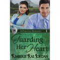 Guarding Her Heart: A Christian Romance