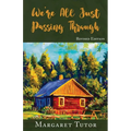 We're All Just Passing Through