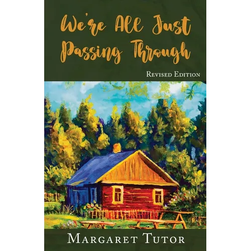 We're All Just Passing Through