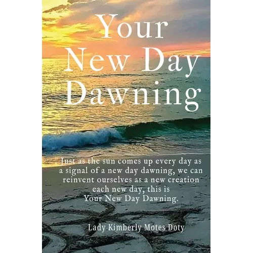 Your New Day Dawning