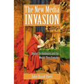 The New Media Invasion: Digital Technologies and the World They Unmake