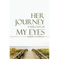 Her Journey Through My Eyes