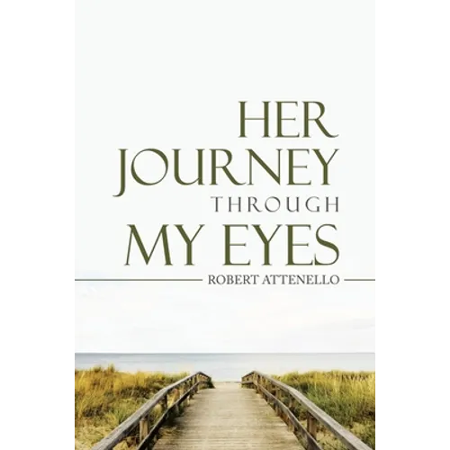 Her Journey Through My Eyes