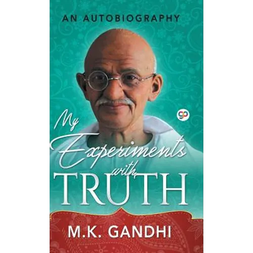 My Experiments with Truth