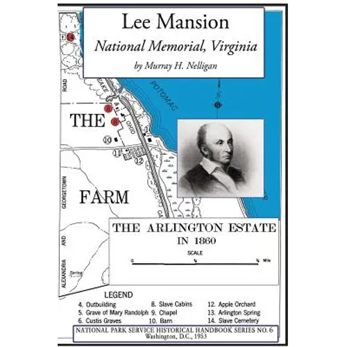 Lee Mansion National Memorial, Virginia: NPS Historical Handbook Series No. 6