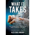 What It Takes