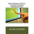 Mastering Excel: Conditional Formatting