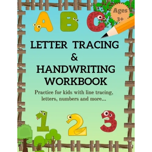 Letter Tracing & Handwriting Workbook: Fun way to Learn how to Trace Lines, Shapes, Alphabets and Numbers 1-10, Alphabet, Pre-Writing, and More