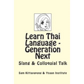 Learn Thai Language: Generation Next: Slang & Colloquial Talk