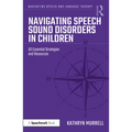 Navigating Speech Sound Disorders in Children: 50 Essential Strategies and Resources