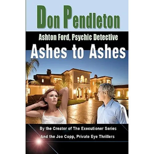 Ashes to Ashes: Ashton Ford, Psychic Detective: Ashton Ford Series