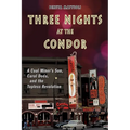 Three Nights at the Condor: A Coal Miner's Son, Carol Doda, and the Topless Revolution