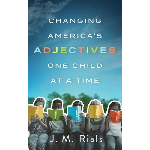 Changing America's Adjectives One Child at a Time