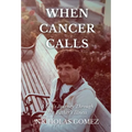 When Cancer Calls: A Son's Journey Through His Father's Illness