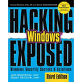Hacking Exposed Windows: Microsoft Windows Security Secrets and Solutions, Third Edition