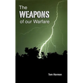 The Weapons of Our Warfare