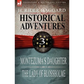 Historical Adventures: 3-Montezuma's Daughter & the Lady of Blossholme