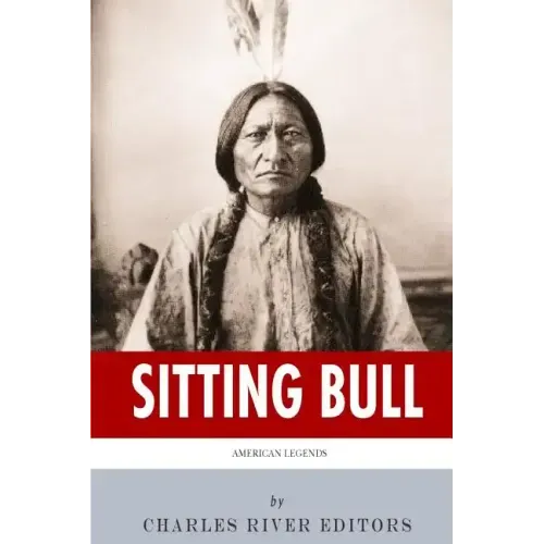 American Legends: The Life of Sitting Bull