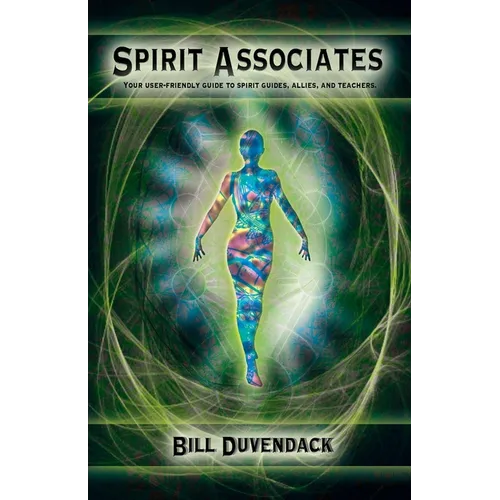 Spirit Associates: Your user-friendly guide to spirit guides, allies, and teachers.