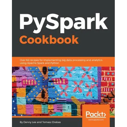 PySpark Cookbook