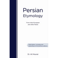 Persian Etymology: From Indo-European and other roots