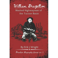 William Brazelton: Masked Highwayman of the Tucson Basin
