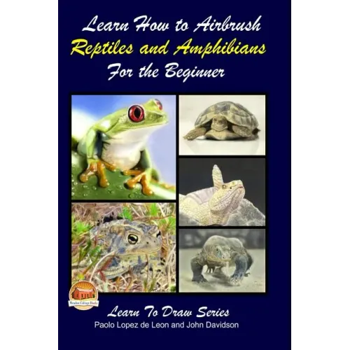 Learn How to Airbrush Reptiles and Amphibians For the Beginners