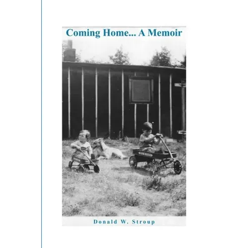 Coming Home... A Memoir