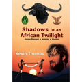 Shadows in an African Twilight