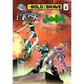 Bold and the Brave #4