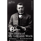 The Story of My Life and Work - Paperback