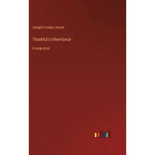 Thankful's Inheritance: in large print
