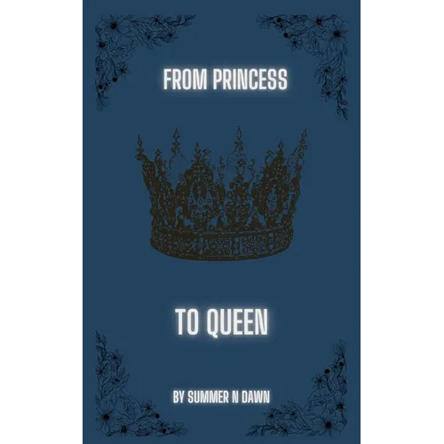From Princess to Queen