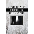 God Is My Second Husband