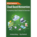 A First Course on Cloud-Based Microservices: A Competency-Based Textbook for Universities
