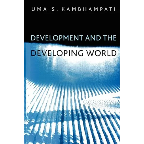 Development and the Developing World: An Introduction