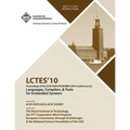 LCTES 2010 Proceedings of the 2010 SIGPLAN/SIGBED Conference on Languages, Computers &Tools for Embedded Systems