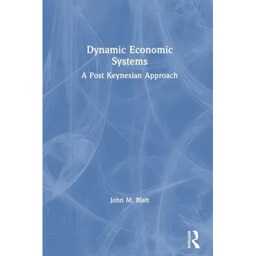 Dynamic Economic Systems: A Post Keynesian Approach
