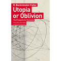 Utopia or Oblivion: The Prospects for Humanity